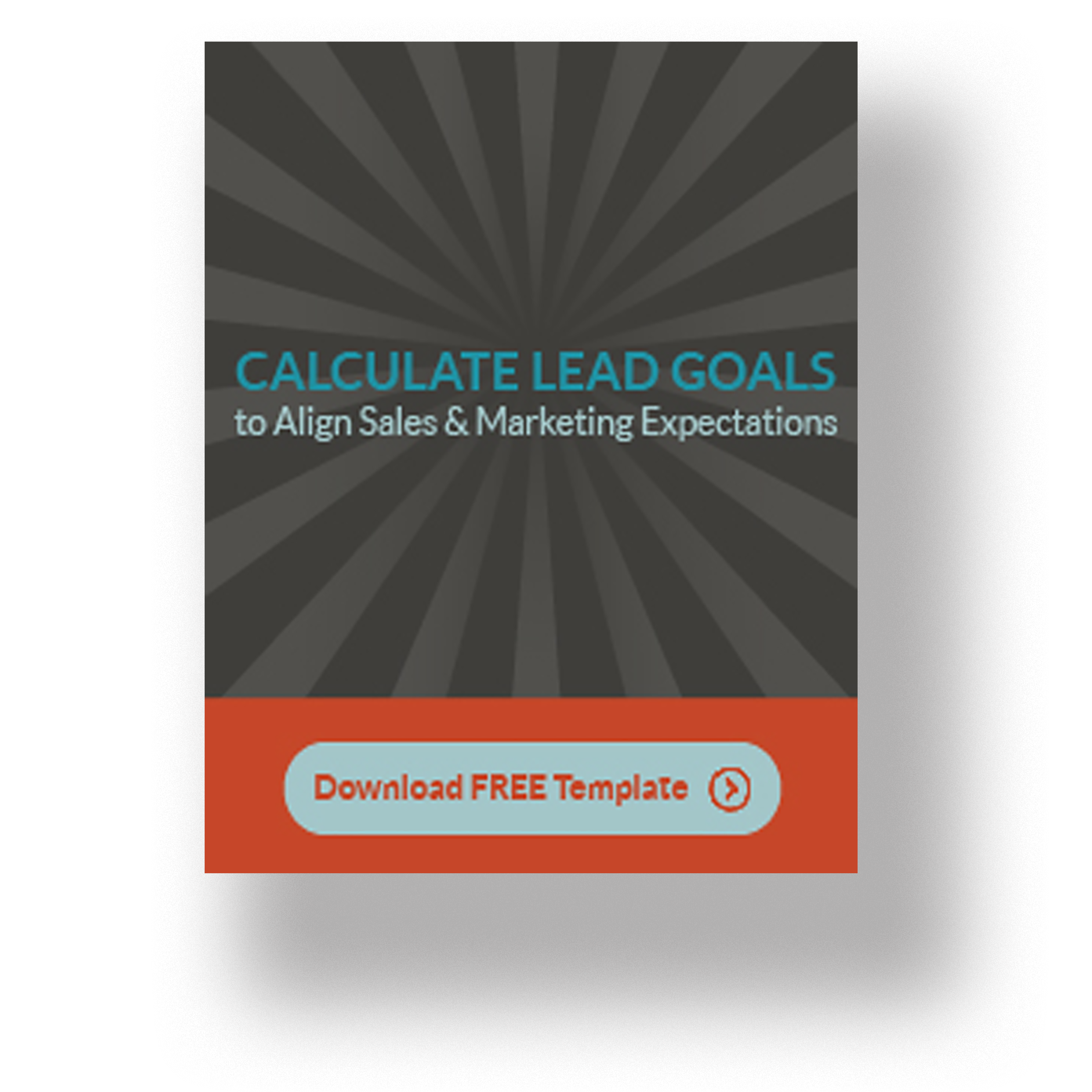 How to Calculate Your Lead Goals for Sales and Marketing