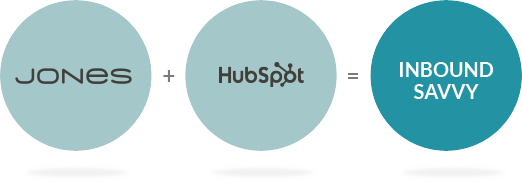 JONES and HubSpot equal Inbound Savvy