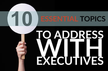 10 Essential Topics PR Professionals Should Be Able to Address with Executives