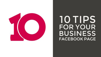 10 Tips for Your Business Facebook Page