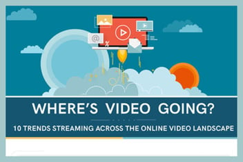10 Video Trends To Watch