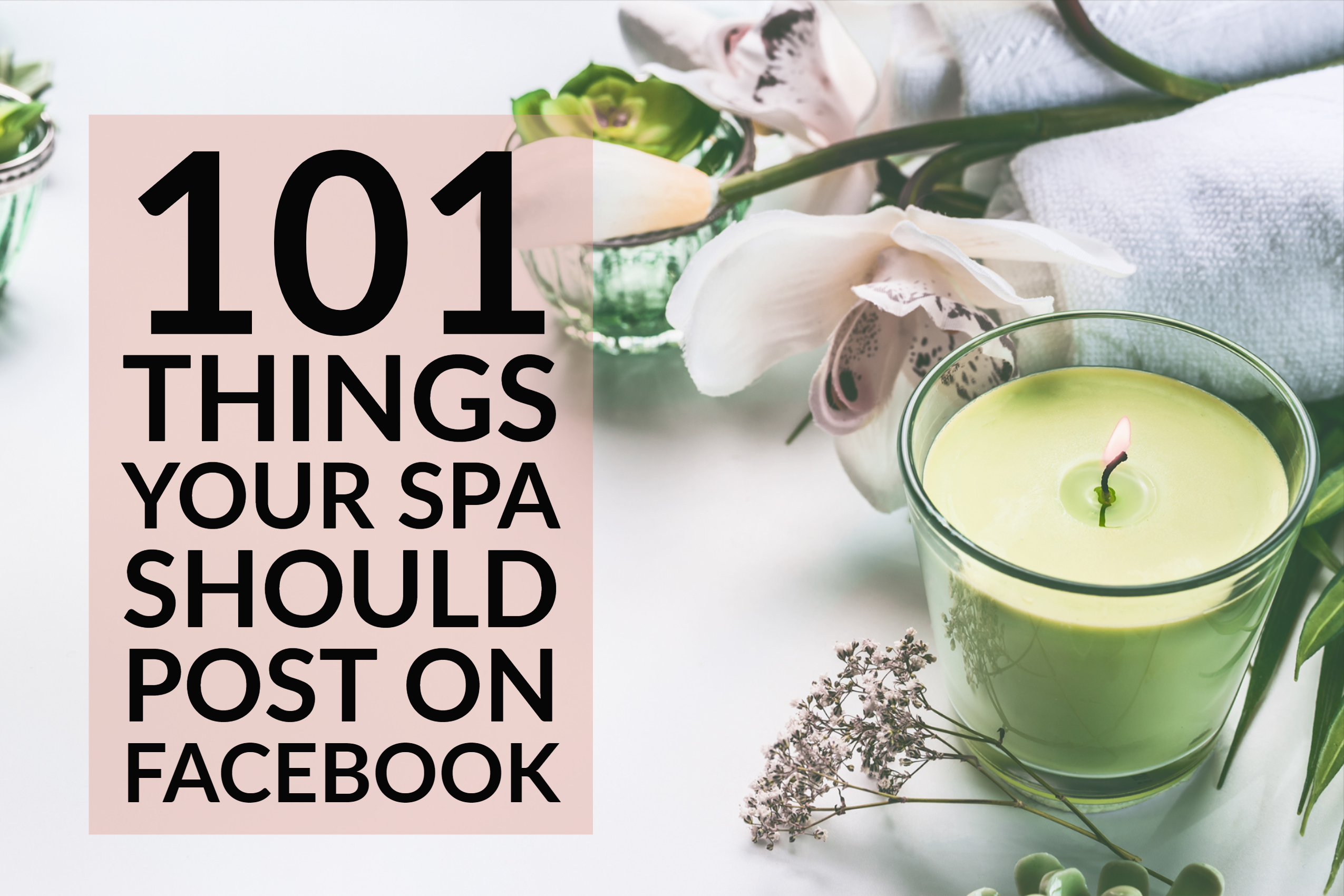 101 Things Your Spa Should Post On Facebook