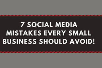7 Social Media Slip-Ups Your Small Business Can’t Afford