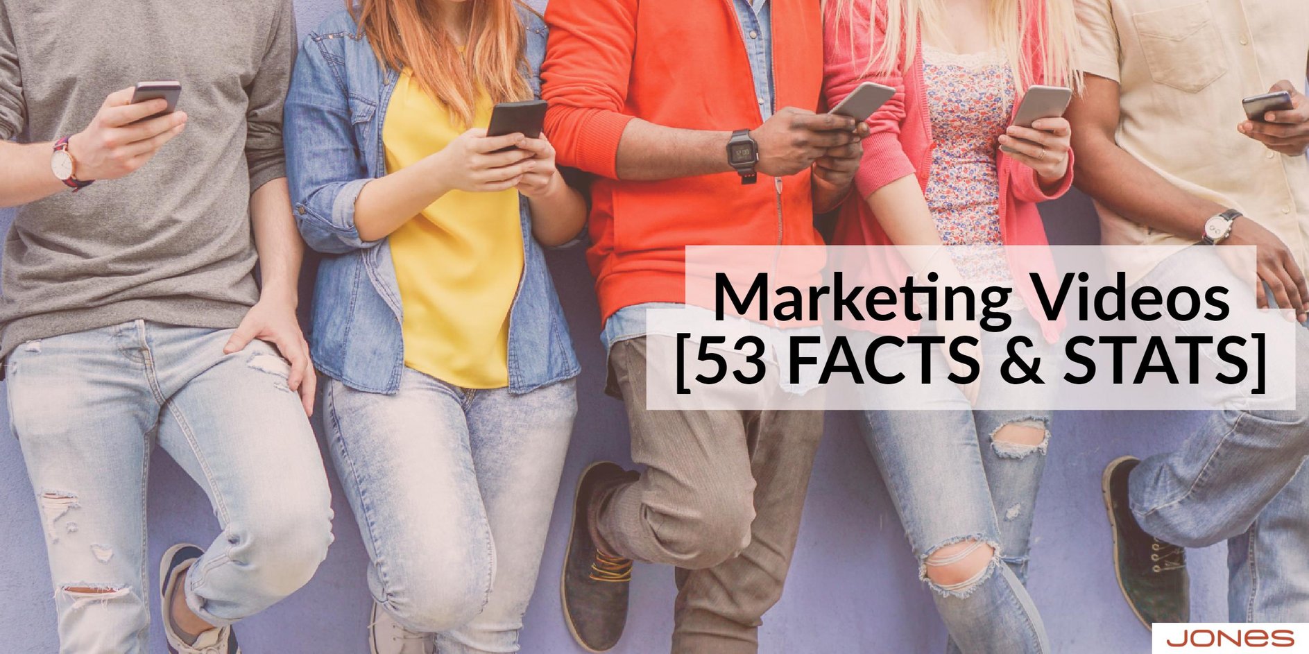 53 Facts and Stats About Marketing Videos