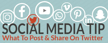 Social Media Tip: What To Post & Share On Twitter