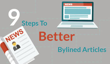 9 Steps To Better Bylined Articles