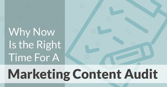 Now is the time to do a content audit