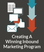 Creating a Winning Inbound Marketing Program