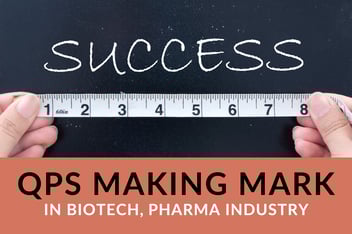 Client Success_ QPS making mark in biotech, pharma industry