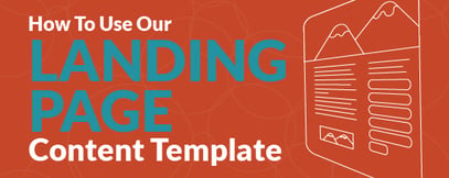 How to Use Our Landing Page Content Template