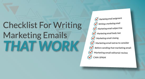 Checklist for Writing Marketing Emails that Work