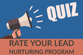 Rate Your Lead Nurturing Program (quiz)