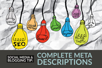 Social Media & Blogging Tip_ Complete Meta Descriptions