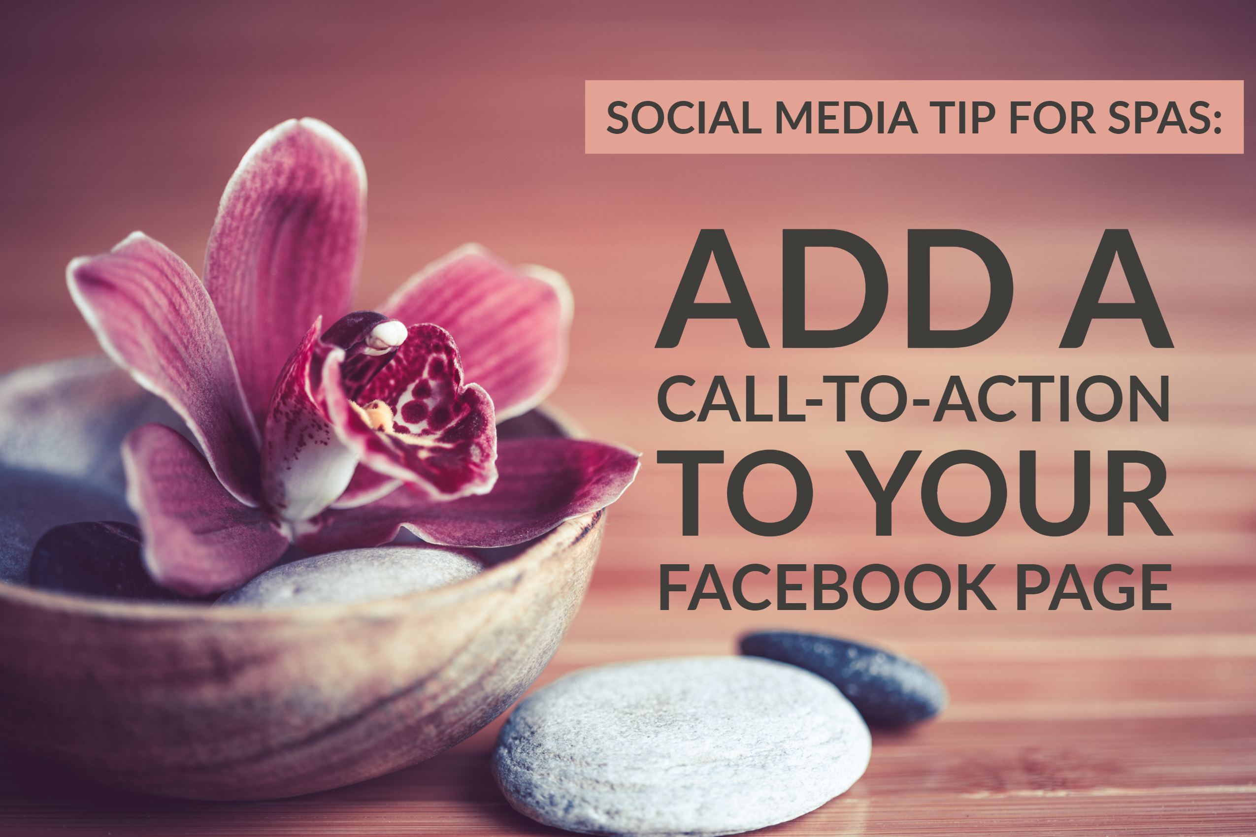 Social Media For Spas_ Add A Call-To-Action To Your Facebook Page