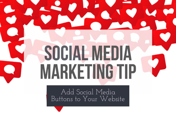 Social Media Marketing Tip Add Social Media Buttons to Your Website
