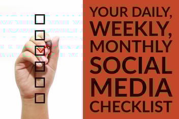 Your Daily, Weekly, Monthly Social Media Checklist (1)