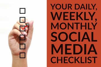 Your Daily, Weekly, Monthly Social Media Checklist (1)