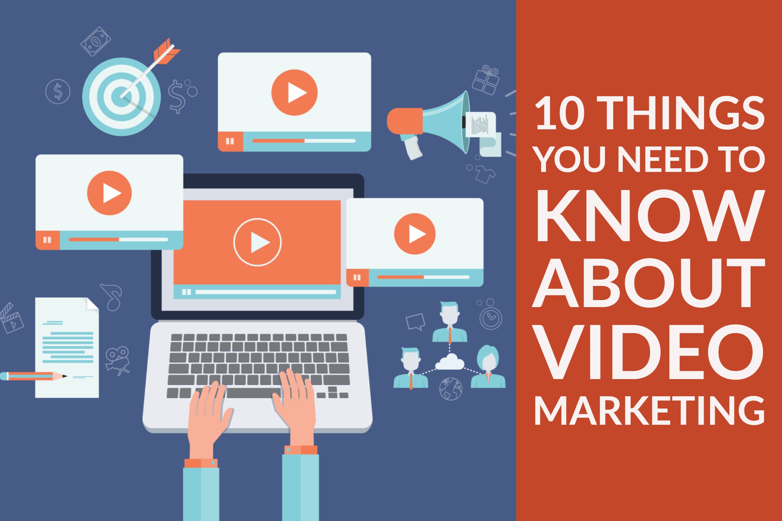 10 Things You Need To Know About Video Marketing