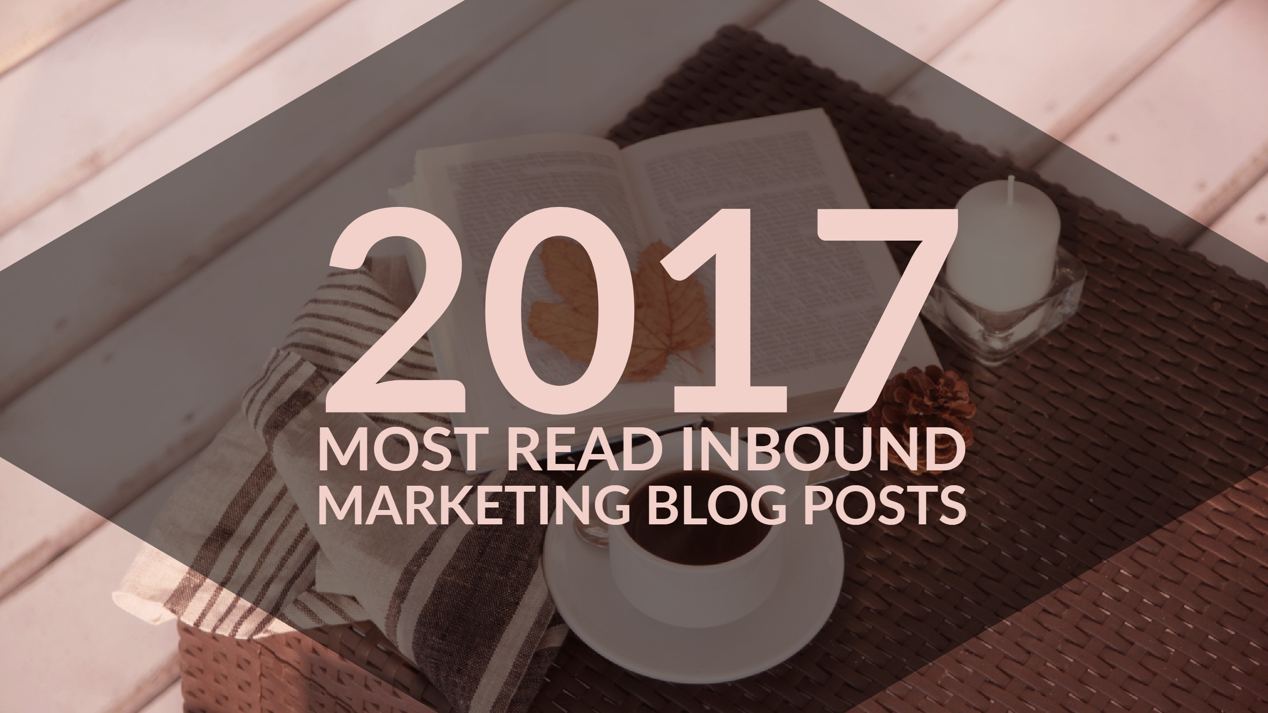 2017’s Top Marketing Blog Posts from the Inbound Accelerator