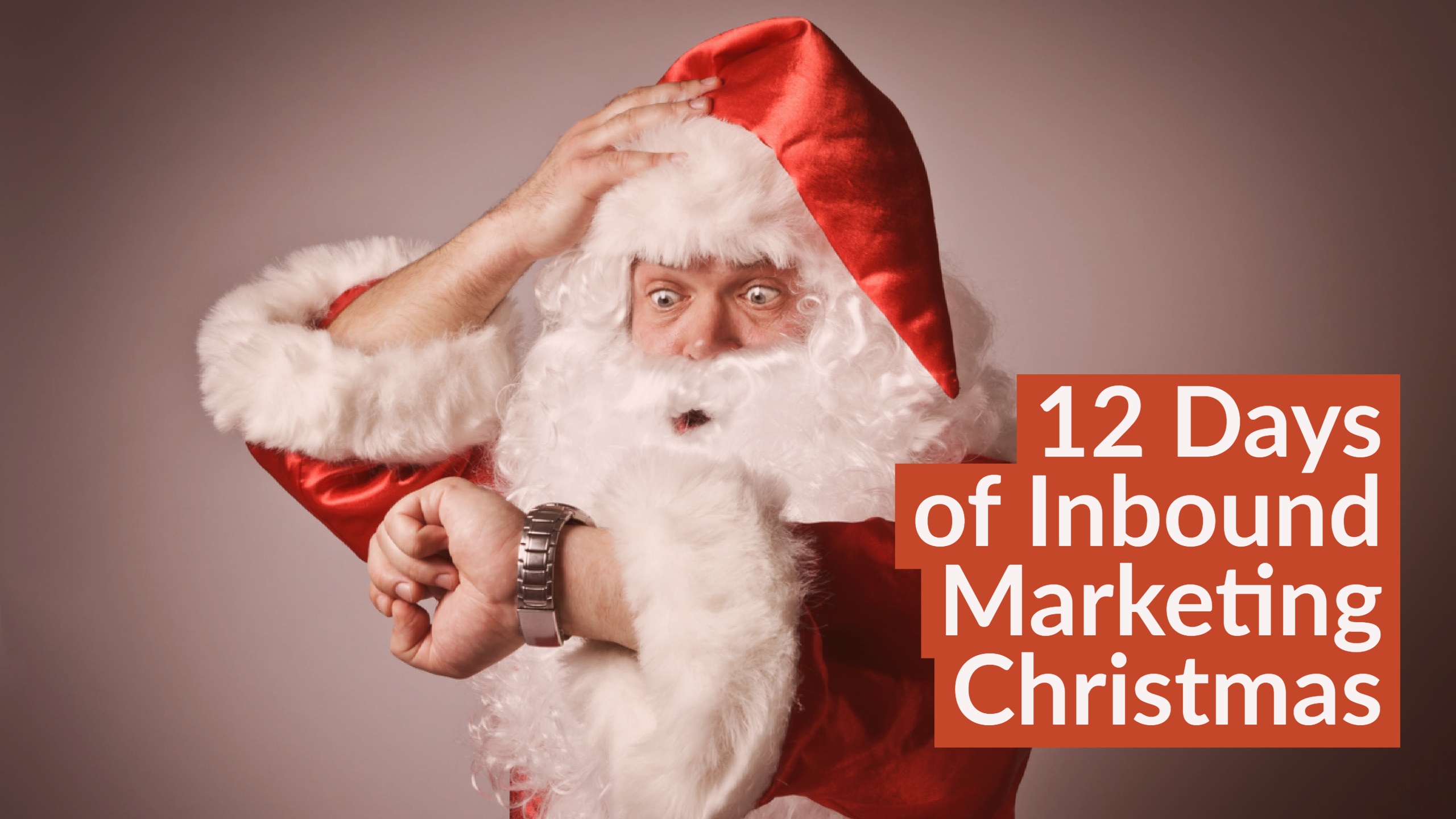 12 Days of an Inbound Marketing Christmas [Part 2]