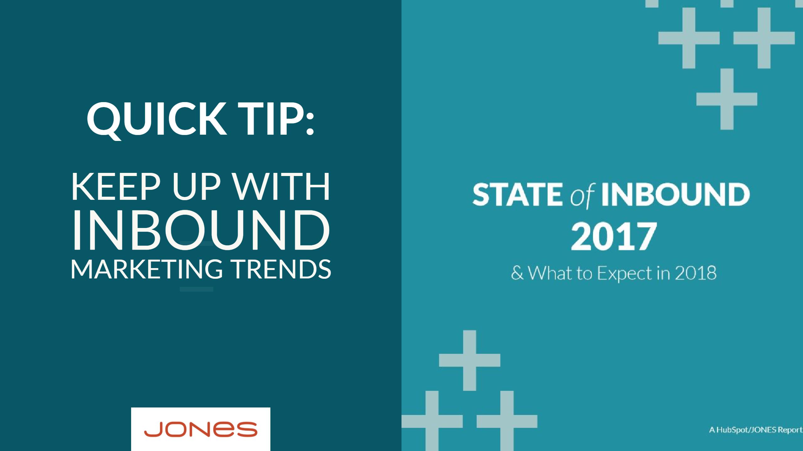 Quick Tip: Keep Up With Inbound Marketing Trends