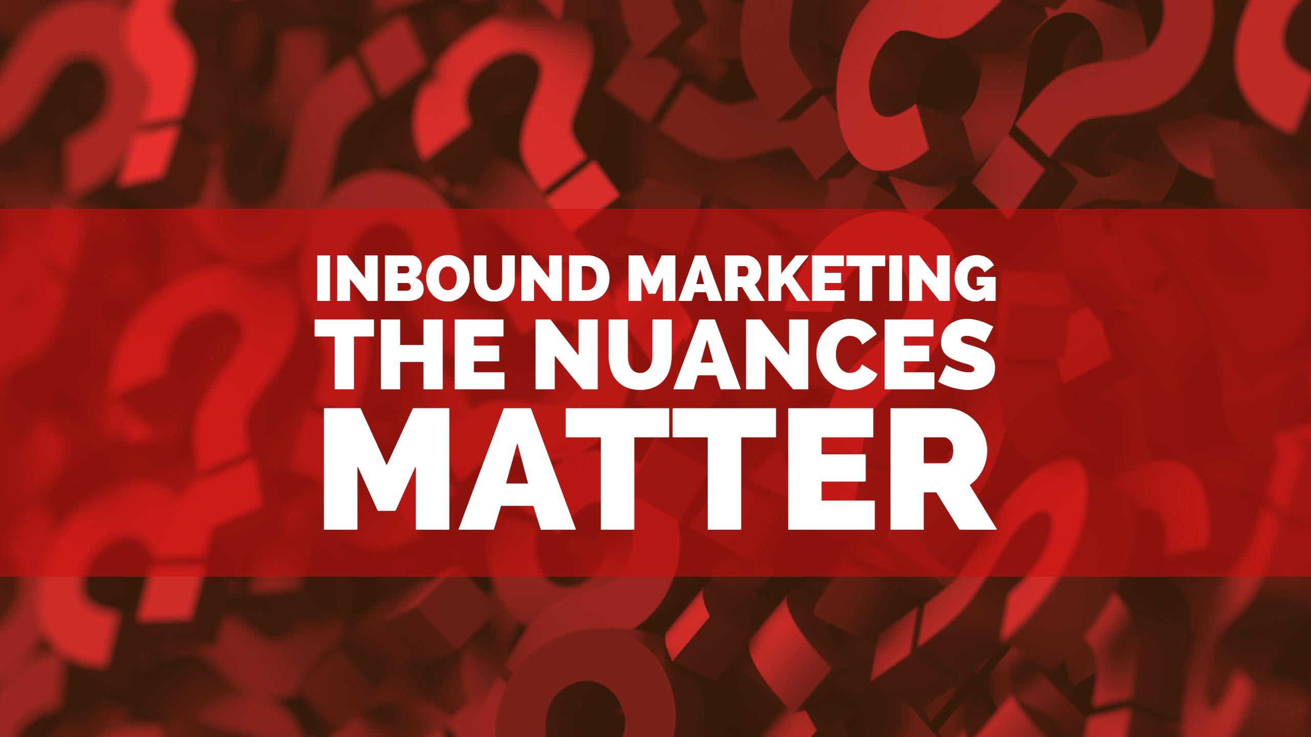 Are You Truly Doing Inbound Marketing?