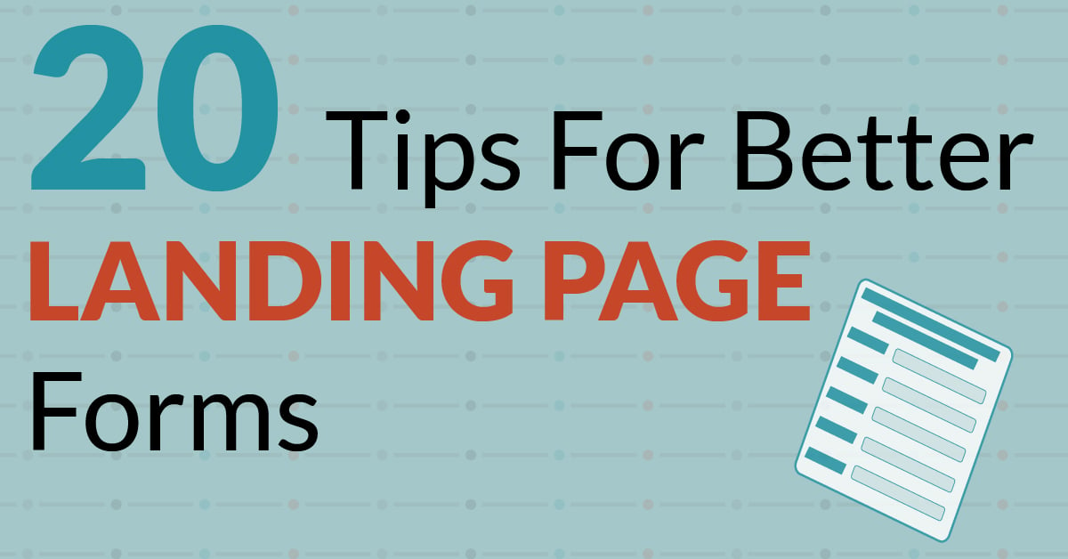 20 Tips For Better Landing Page Forms