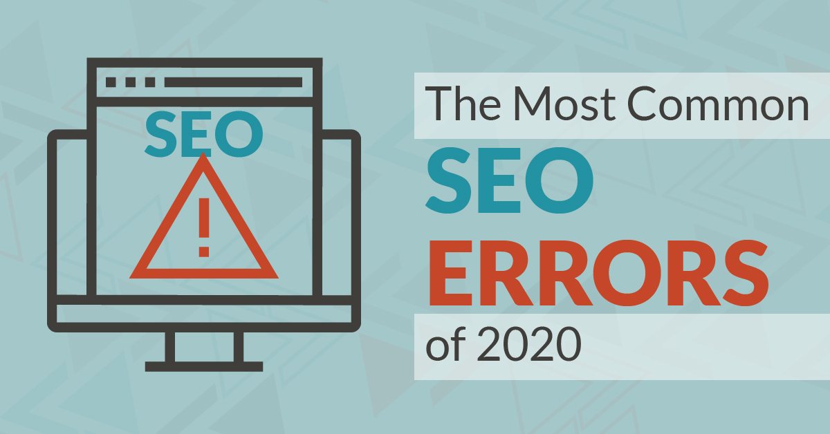 The Most Common SEO Errors Of 2020