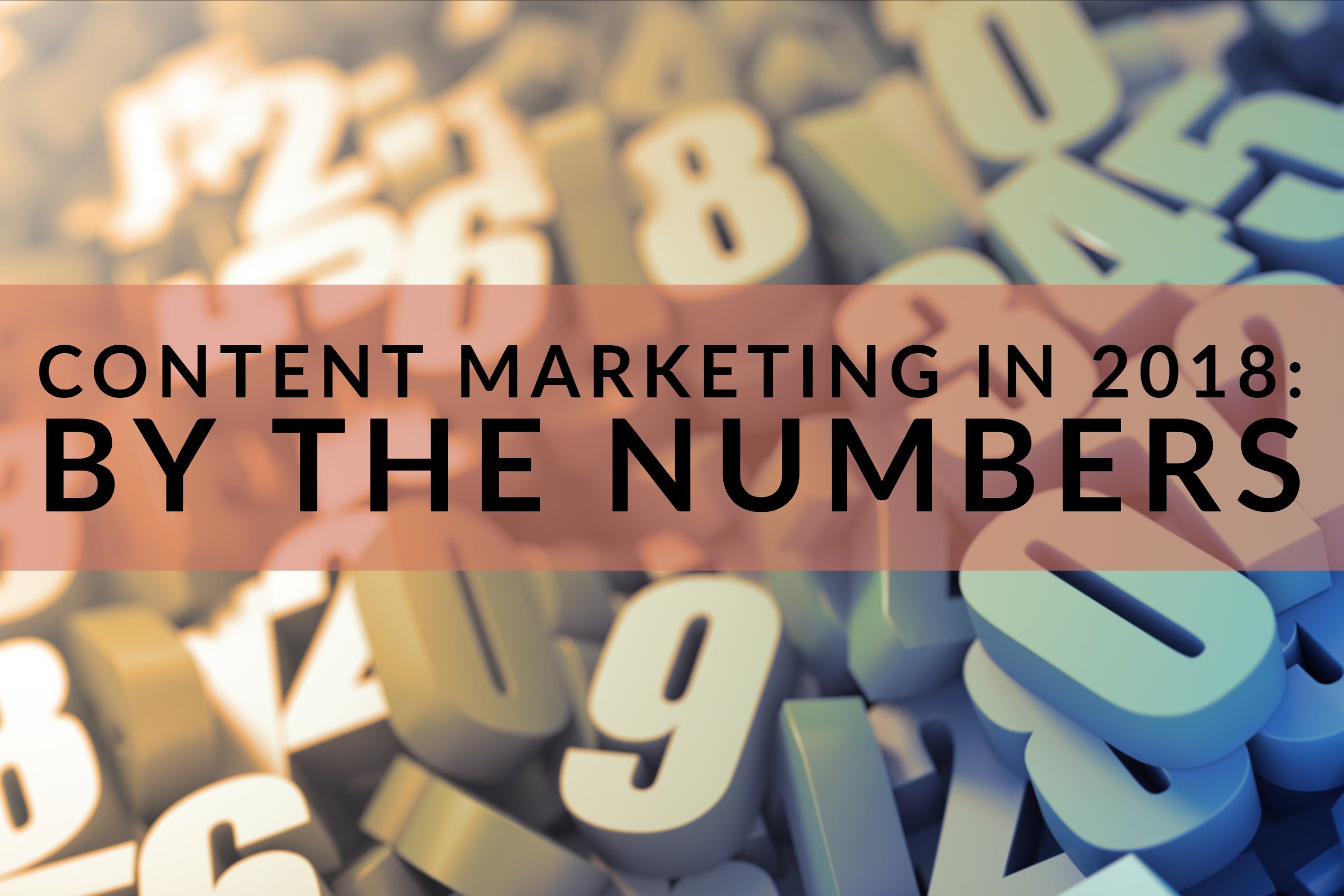 Content Marketing in 2018_ By The Numbers-1