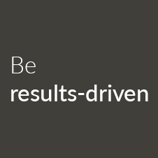 Be results-driven - JONES