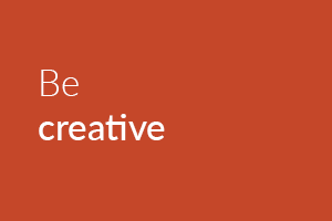 Be creative - JONES