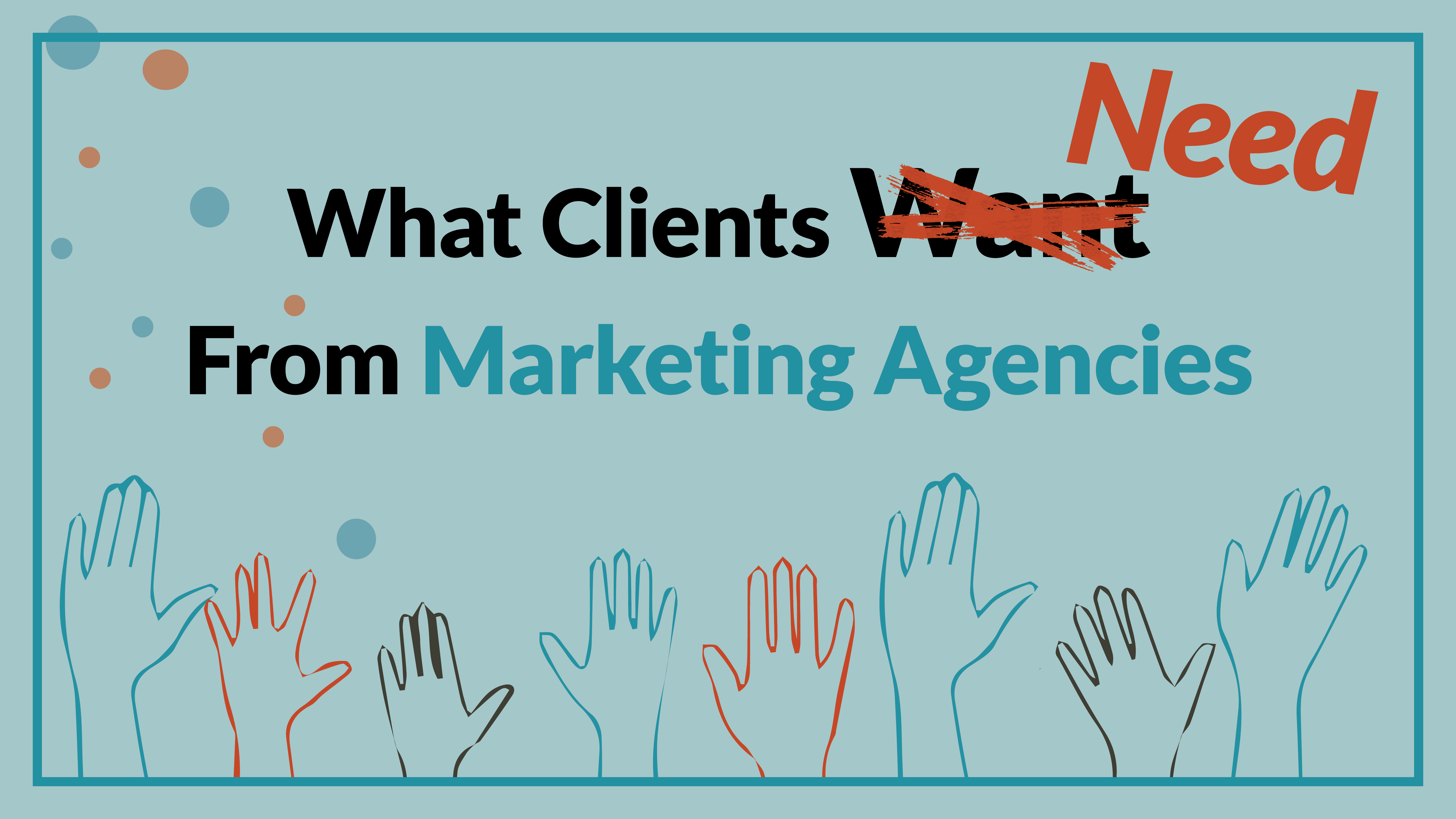 What Clients Want From Integrated Marketing Agencies (infographic)