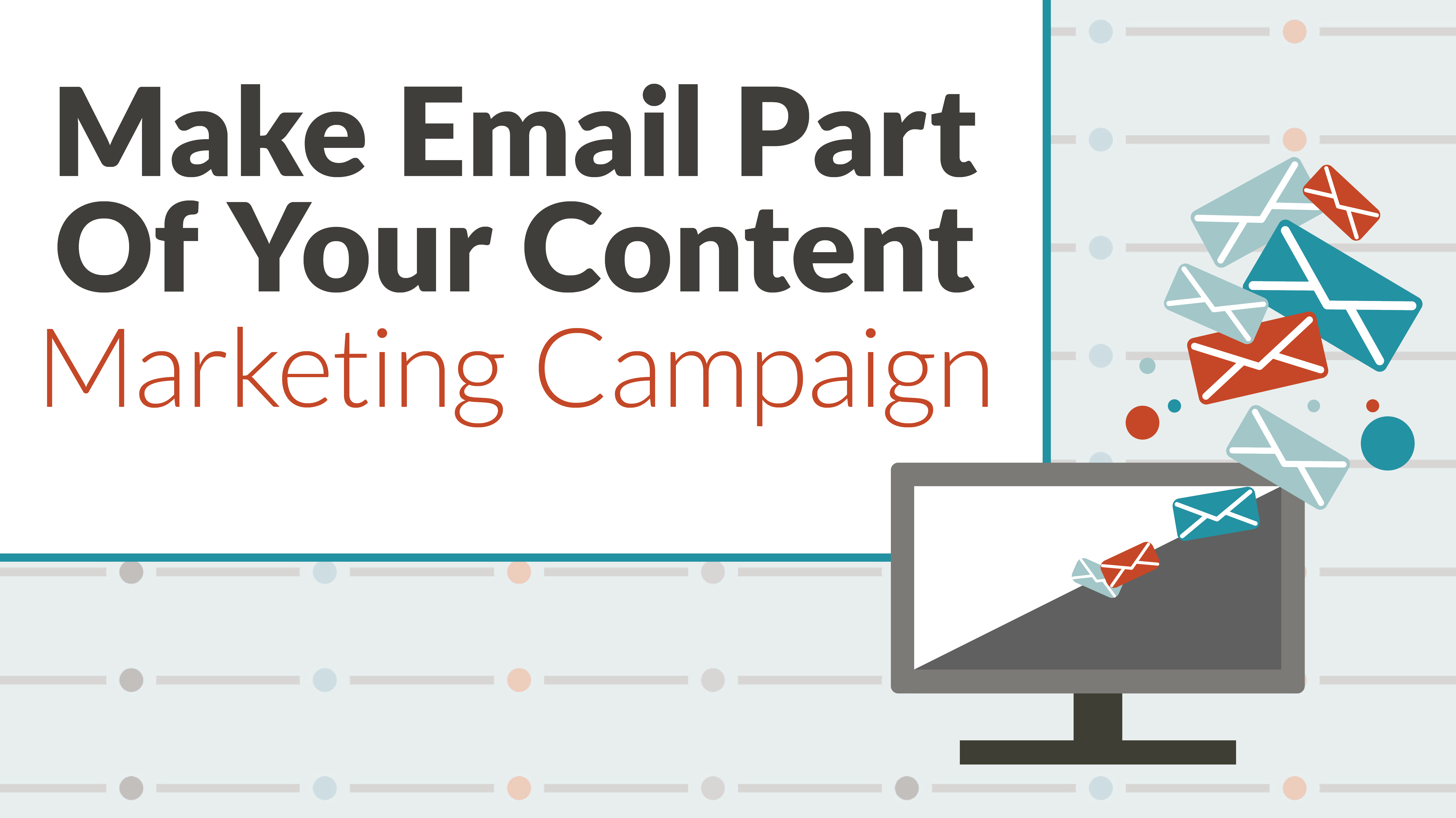 5 Kinds Of Emails To Include In Your Integrated Marketing Strategy