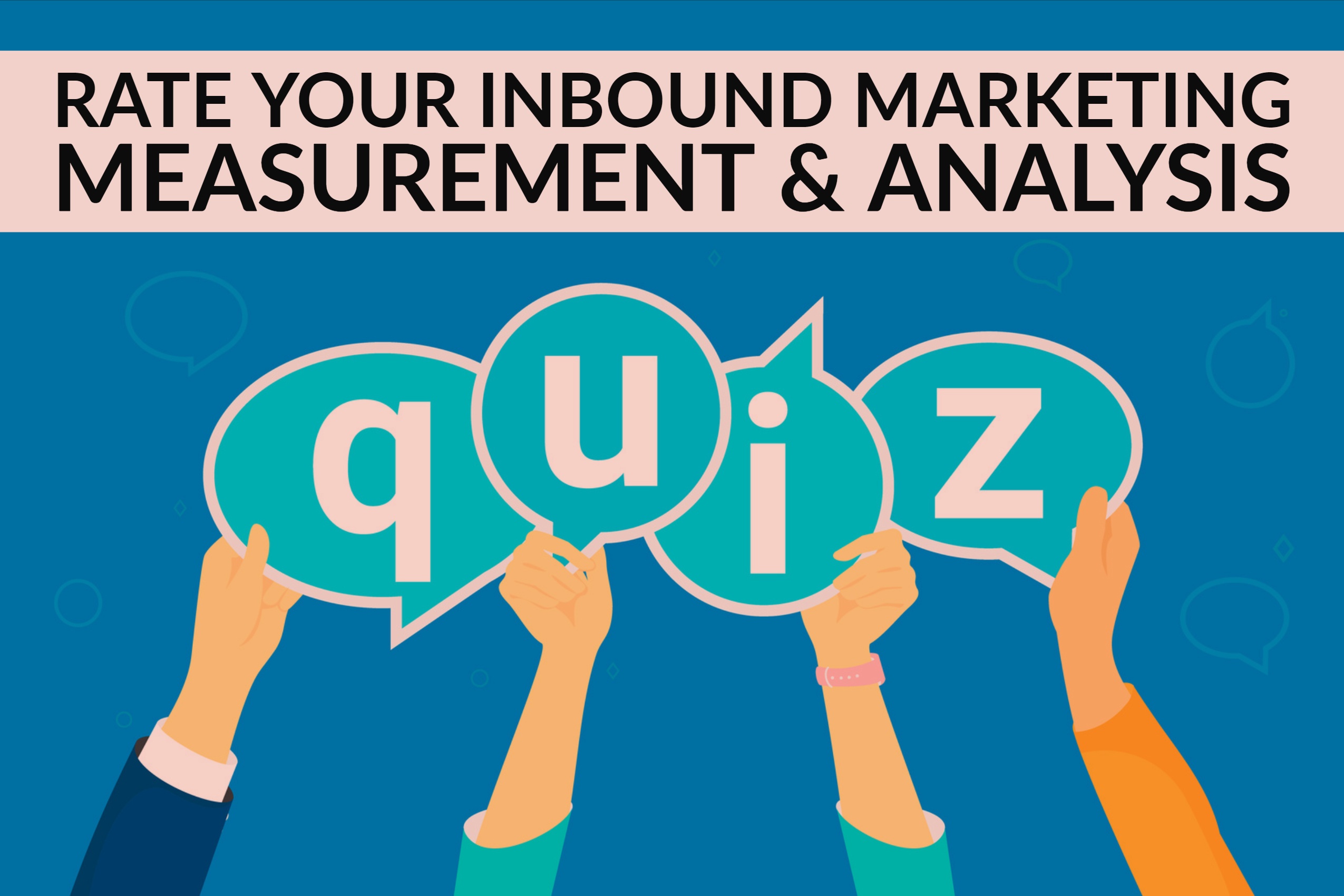 Rate Your Inbound Marketing Measurement & Analysis (quiz)