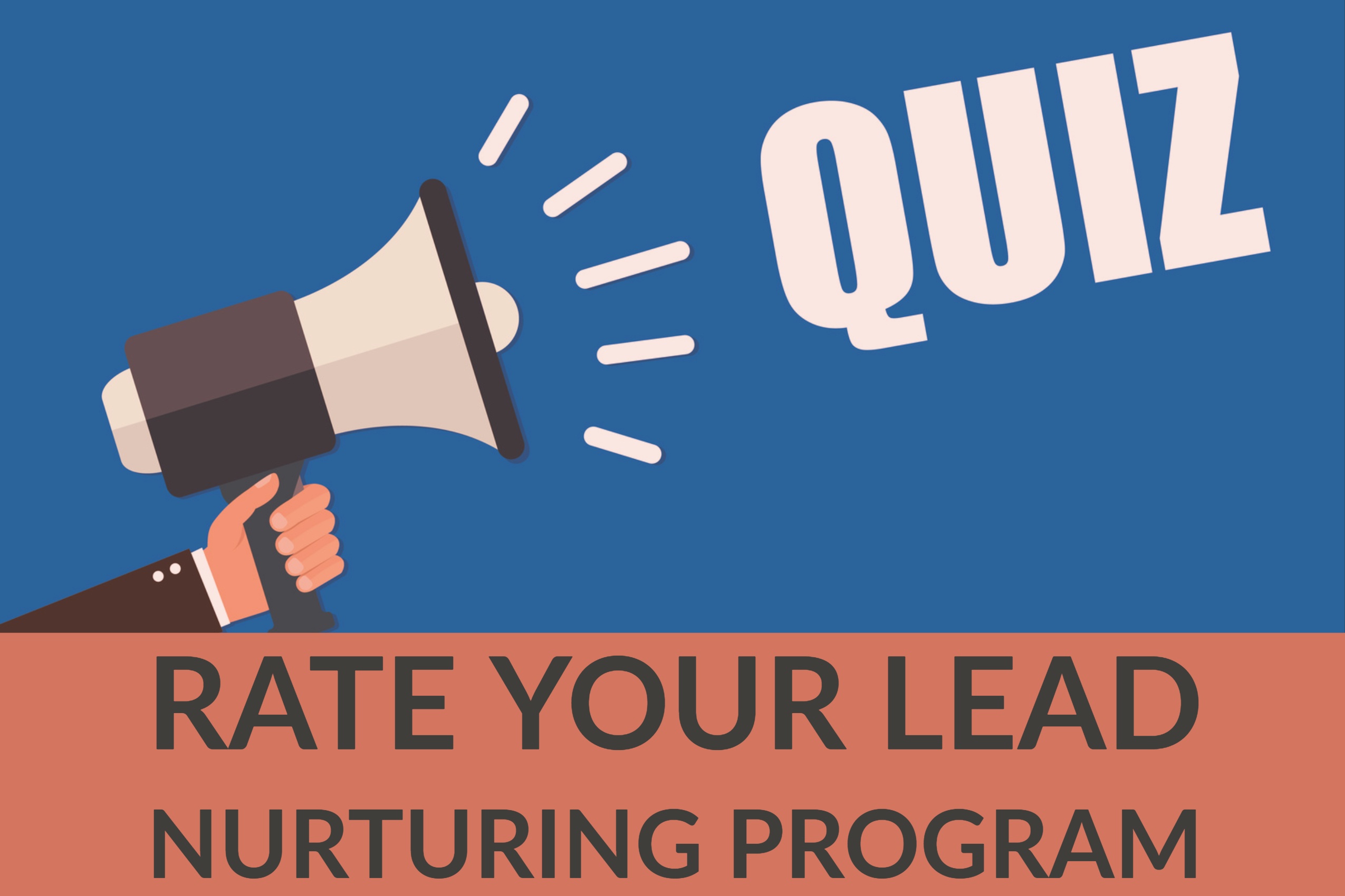 Rate Your Lead Nurturing Program (quiz)