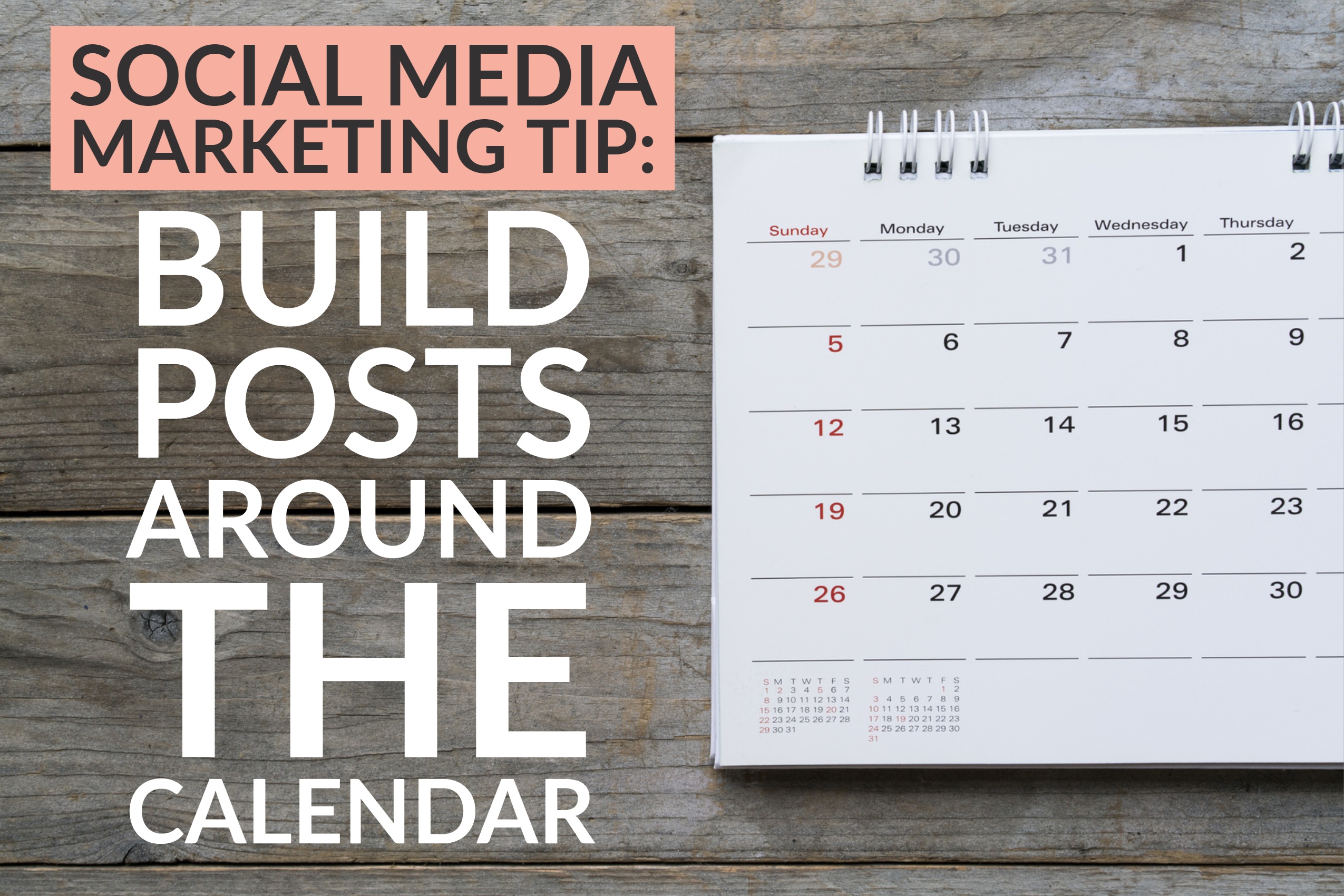 SMM Tip_ Build Posts around Calendar (see 9_17)