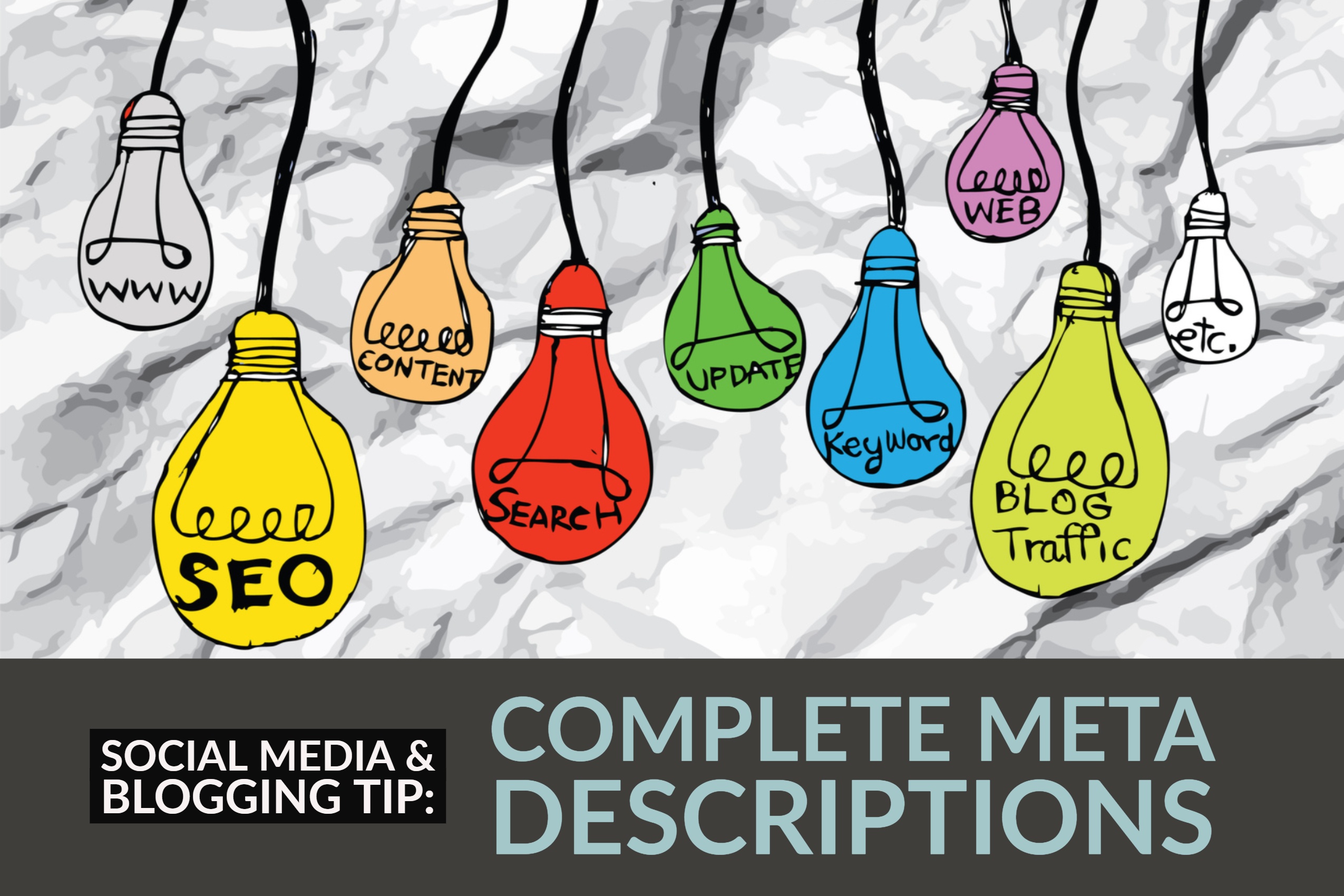 Social Media & Blogging Tip: Complete Meta Descriptions