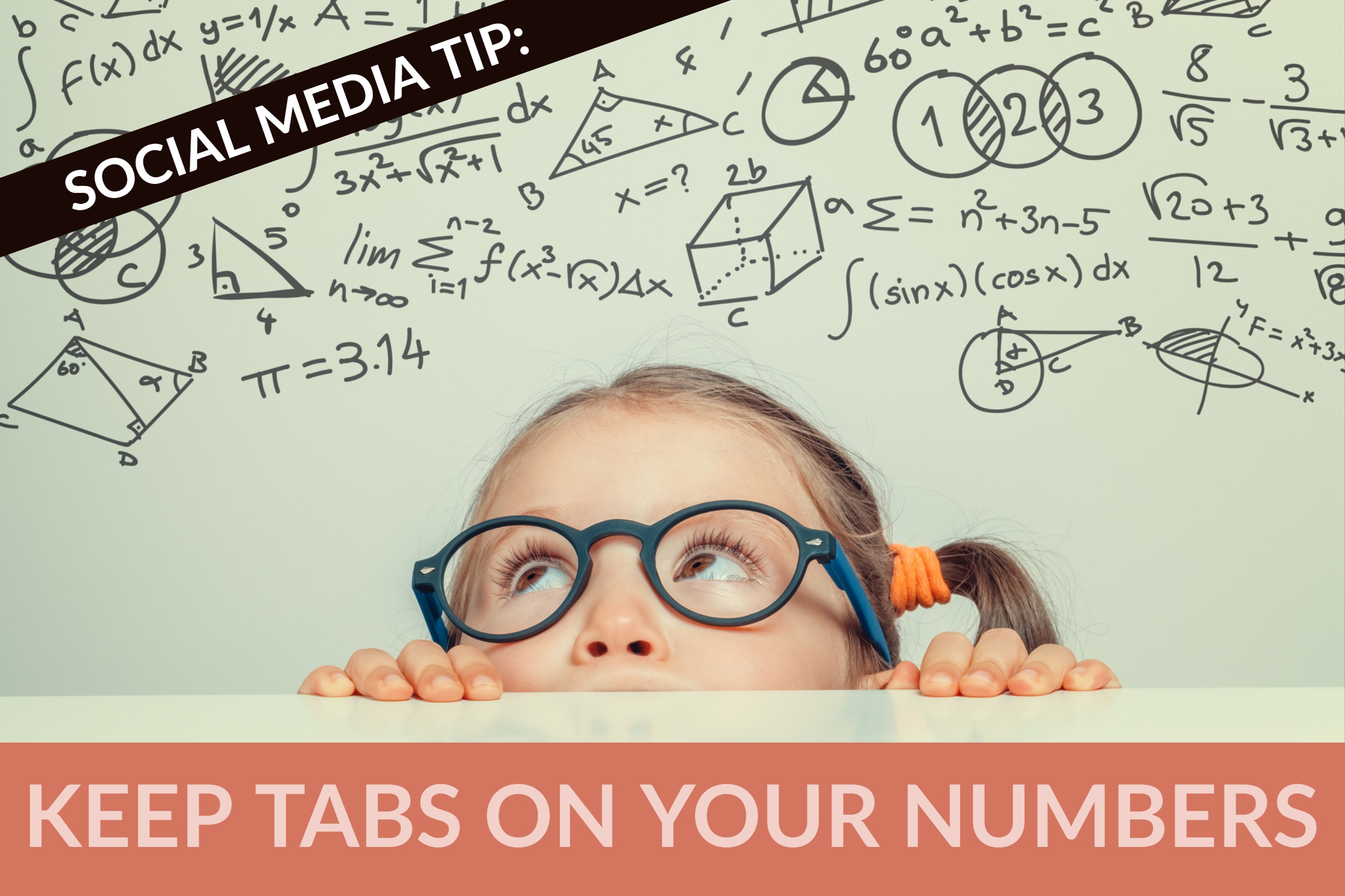 Social Media Tip: Keep Tabs On Your Numbers