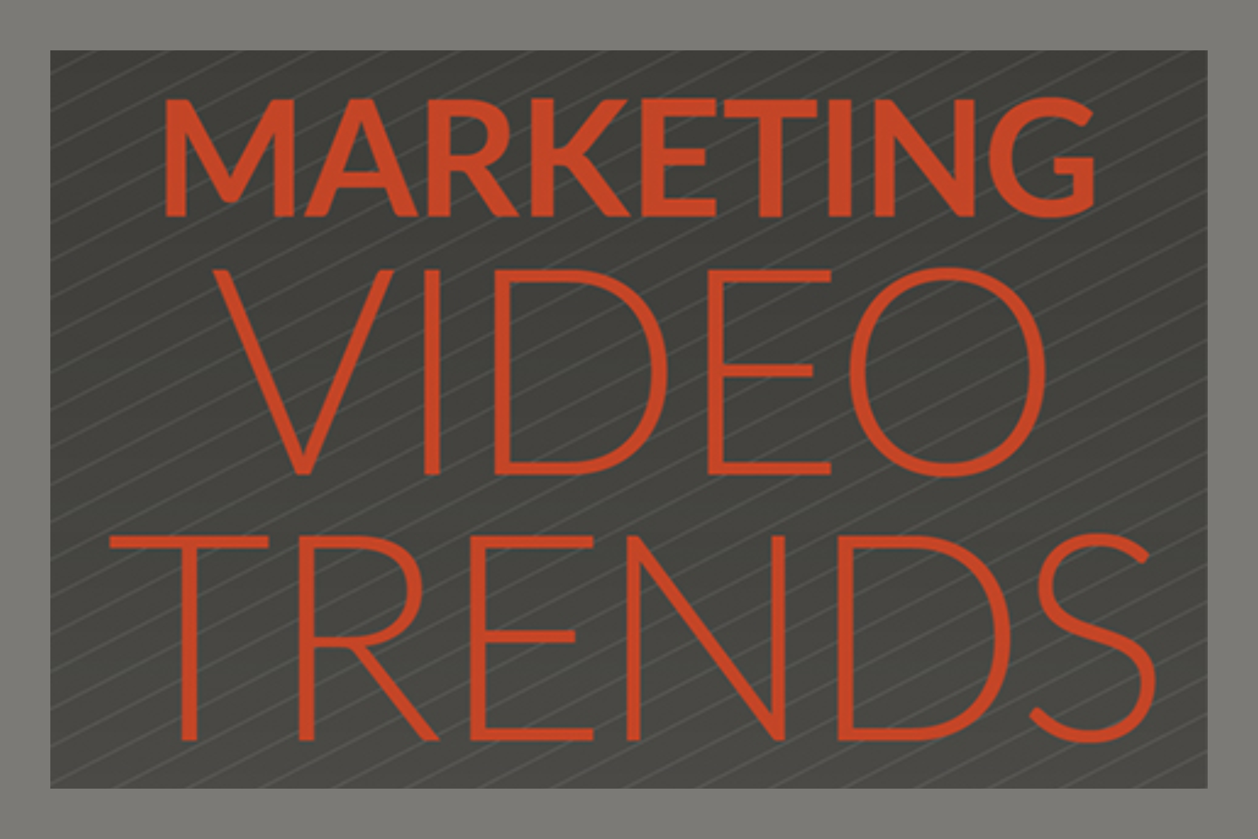 Video Trends Marketers Should Be Watching (infographic)